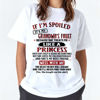 IF I'M SPOILED IT'S MY GRANDMA'S FAULT ♥ BECAUSE SHE TREATS ME ♥ LIKE A PRINCESS - From Grandma for granddaughter - NGHL00 (SKU07-92-00)