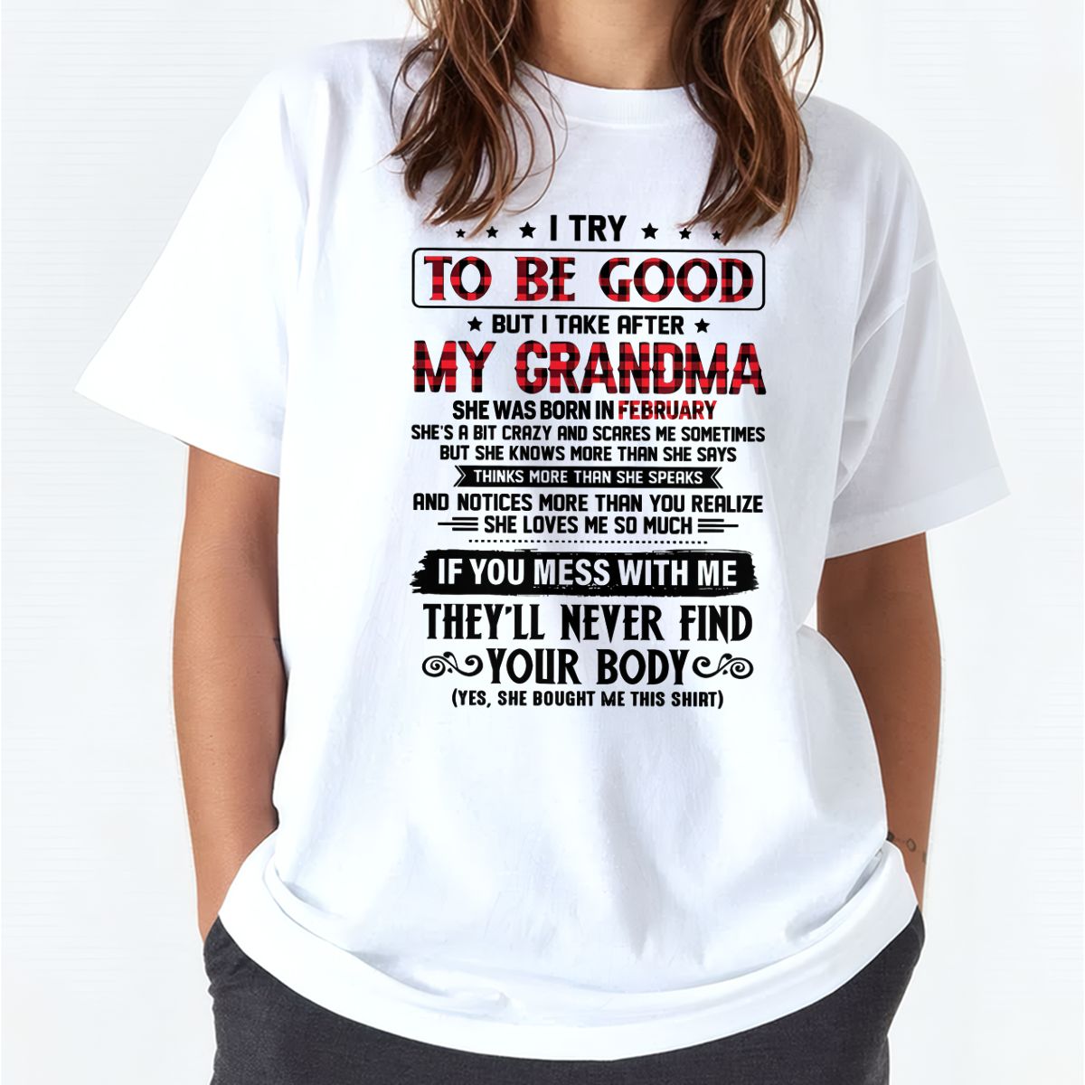 I TRY TO BE GOOD BUT I TAKE AFTER MY GRANDMA - From grandma for granddaughter - NGHL02 (SKU07-102-02)