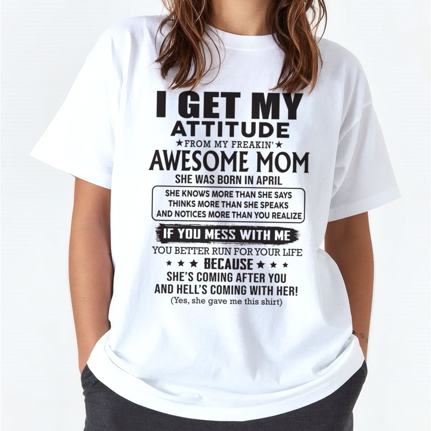 APRIL - I GET MY ATTITUDE FROM AWESOME MOM - to my Daughter from Mom - NGHL04 (SKU08-17-04)