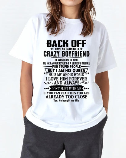 April - Back Off I Have An Extremely Crazy Boyfriend - Gift for Wife From Husband NGHL04 (SKUT-BACKOFF-04)