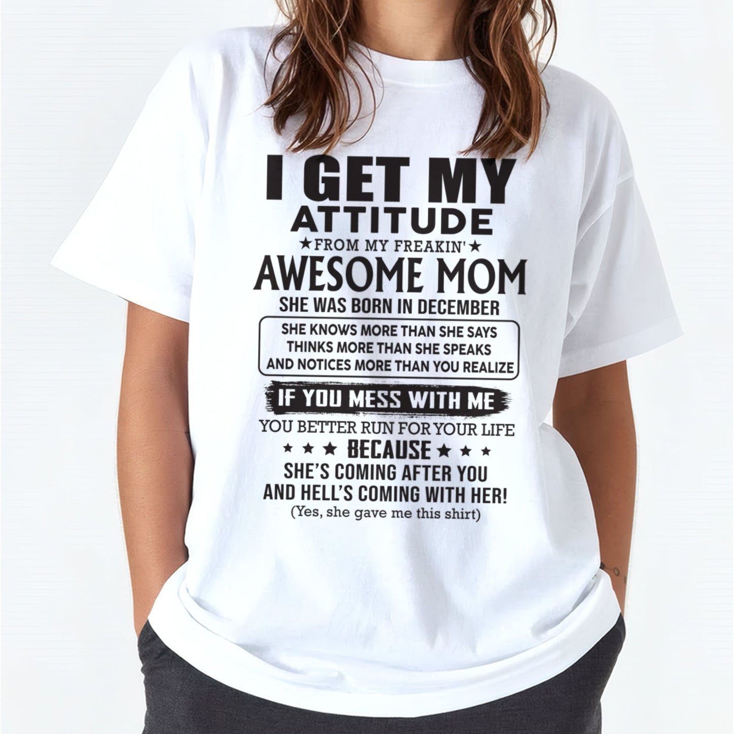 DECEMBER - I GET MY ATTITUDE FROM AWESOME MOM - to my Daughter from Mom - NGHL12 (SKU08-17-12)