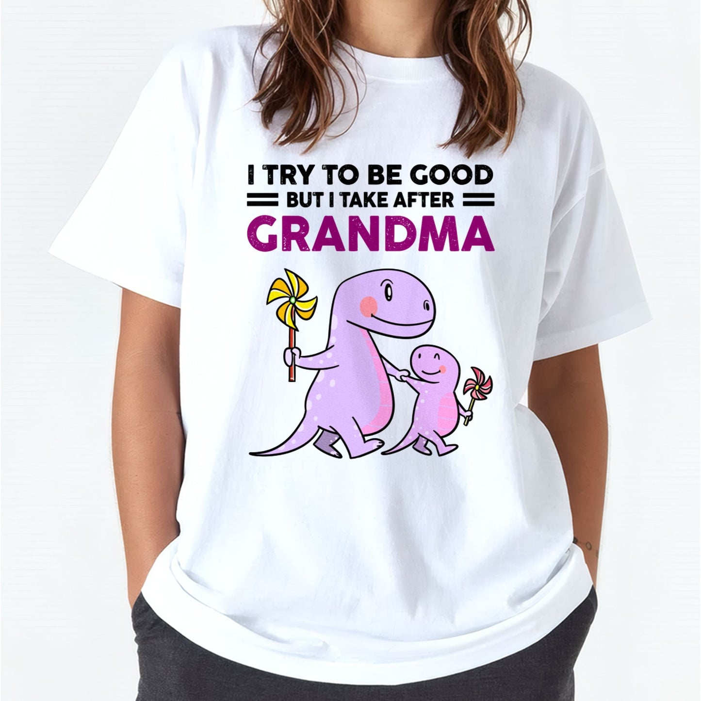 TRY TO BE GOOD BUT I TAKE AFTER GRANDMA- For granddaughter T shirt NGHL00 (SKU07-87)