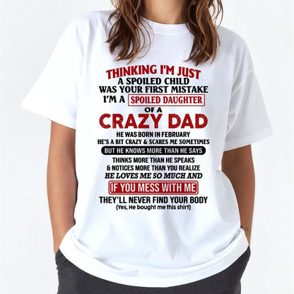 I Am Spoiled Daughter Of A Crazy Dad - Gift for Daughter From Dad - NGHL02 (SKU-TDD-SPOILED-02)