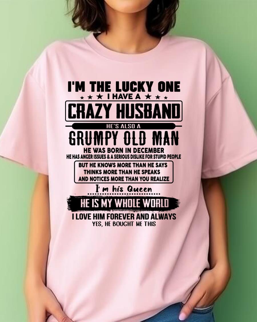 December - I am Lucky One I Have A Crazy Husband - Gift for Wife From Husband - NGHL12 (SKUT-LUCKYONE-12)