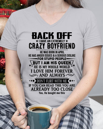 April - Back Off I Have An Extremely Crazy Boyfriend - Gift for Wife From Husband NGHL04 (SKUT-BACKOFF-04)