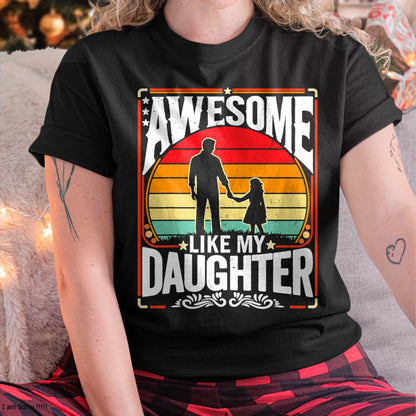 Awesome Like My Daughter Funny Father’s Day Gifts Dad Retro T-Shirt - Gift for Daughter from Dad - NGHL00 Hoodie (SKU-T1410DD-A01)