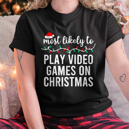 Most Likely To Christmas Matching Family Pajamas Funny T-Shirt - Christmas Unisex T-Shirt/Hoodie/Sweatshirt - NGHL00