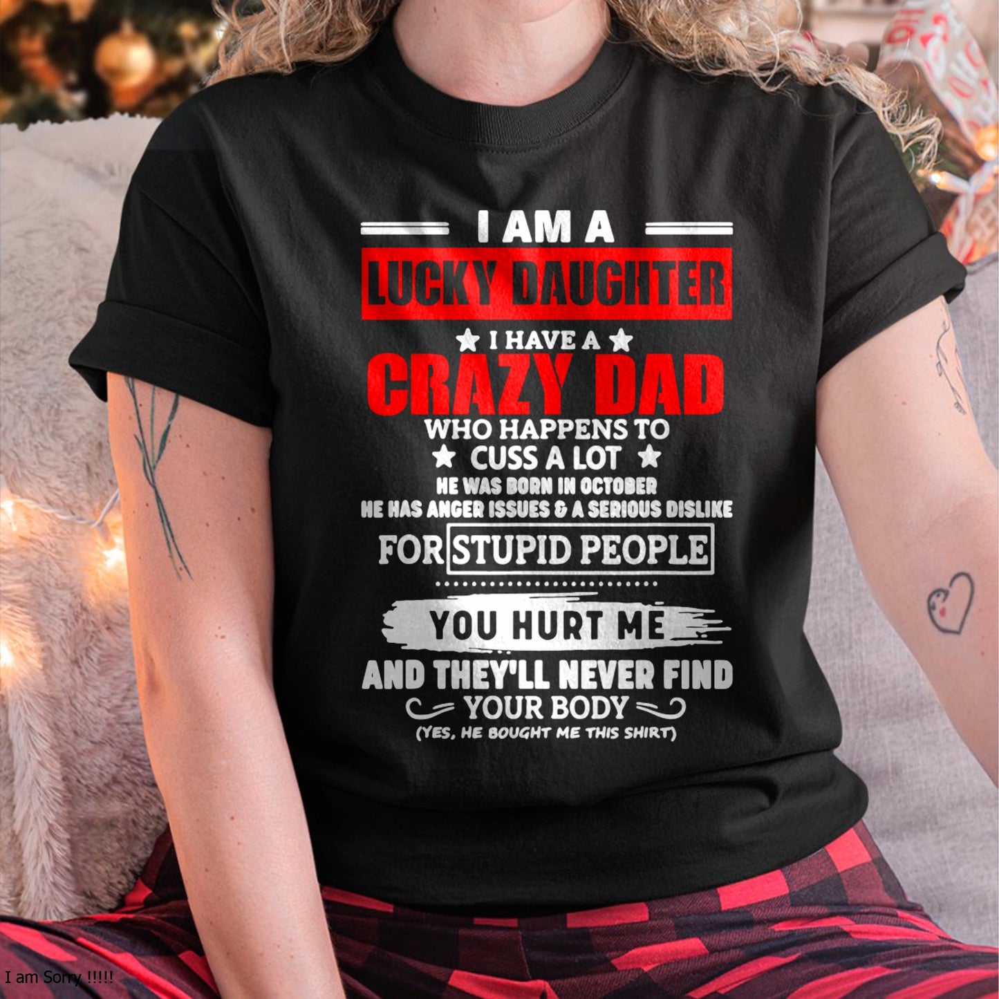 I'm a Lucky Daughter - I Have a Crazy Dad with anger issues Pullover Hoodie - Gift for Daughter from Dad - NGHL00 Hoodie (SKU-T1410DD-A09)