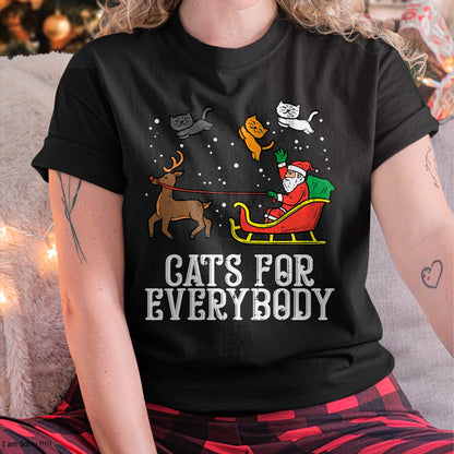 Cats For Everybody Christmas Cat Funny Xmas Women Santa T-Shirt - Christmas Unisex T-Shirt/Hoodie/Sweatshirt - NGHL00