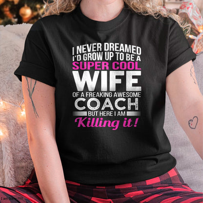 Coach's Wife Shirt Funny Gift for Wife of Coach T-Shirt - Gift For Wife From Husband  Unisex T-Shirt/Hoodie - NGHL00 (SKUT-2310EMAILWIFE-02)