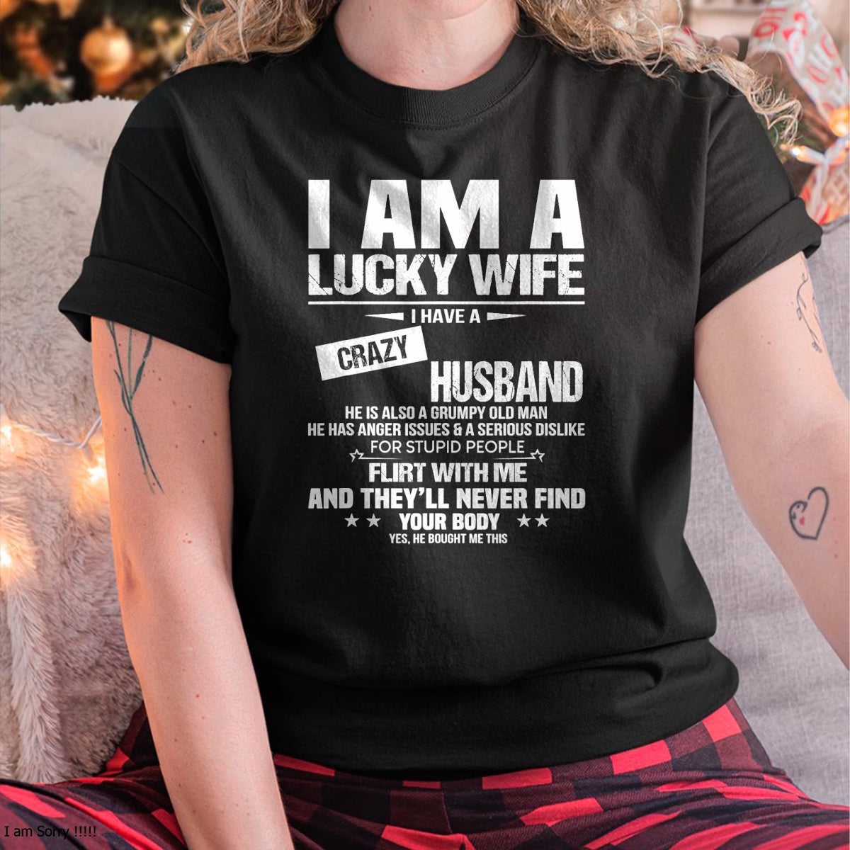 I Am A Lucky Wife I Have A Crazy Husband Grumpy Old Man T-Shirt - Gift For Wife From Husband  Unisex T-Shirt/Hoodie - NGHL00 (SKUT-2310EMAILWIFE-09)