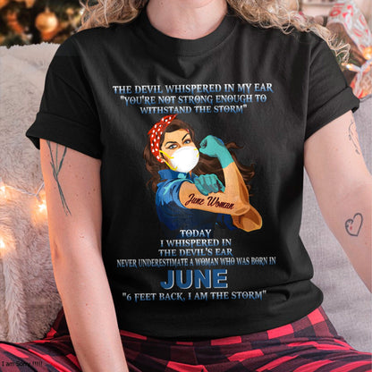 Never Underestimate A Woman Born In June – June Woman “I Am The Storm” - FMA / NGHL06 (SKU12-322-06)