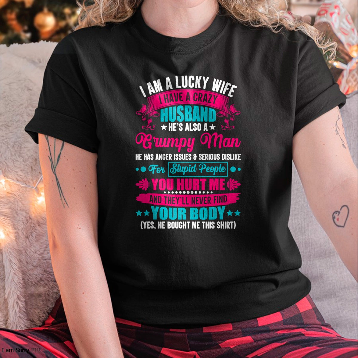 I Am A Lucky Wife, I Have A Crazy Husband T-Shirt - Gift For Wife From Husband  Unisex T-Shirt/Hoodie - NGHL00 (SKUT-2310EMAILWIFE-10)