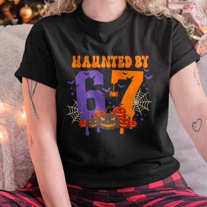 Haunted by 67 – Funny Six Seven Meme 6 7 Halloween Costume T-Shirt  - Halloween Unisex T-Shirt/Hoodie - NGHL00