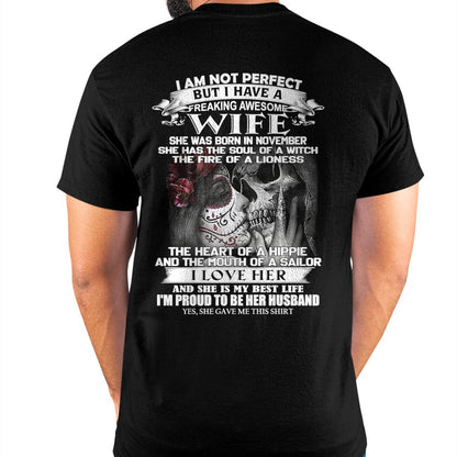 November - I Am Not Perfect But I Have A Freaking Awesome Wife - Gift For Husband From Wife - NGHL11 (SKU06-31-11)