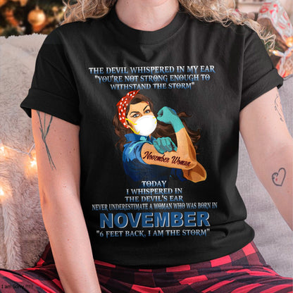 Never Underestimate A Woman Born In November – November Woman “I Am The Storm” - FMA / NGHL11 (SKU12-322-11)