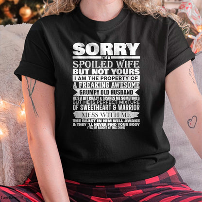 Funny Sorry I'm A Spoiled Wife Of Grumpy Old Husband On Back T-Shirt - Gift For Wife From Husband  Unisex T-Shirt/Hoodie - NGHL00 (SKUT-2310EMAILWIFE-06)