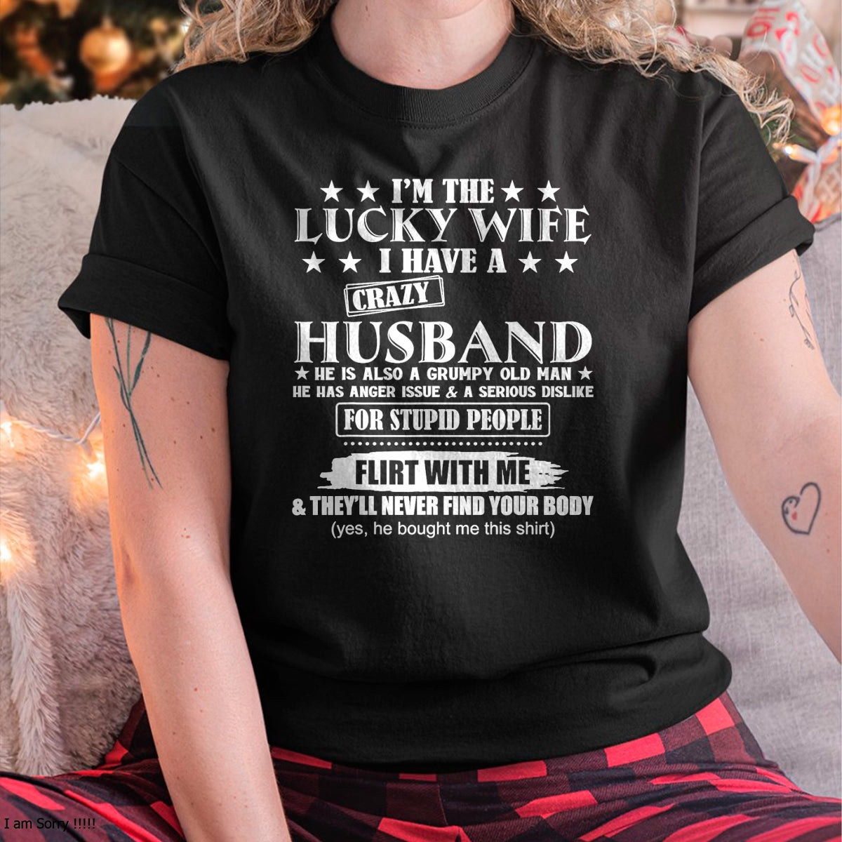 I'm The Lucky Wife I Have A Crazy Husband T-Shirt - Gift For Wife From Husband  Unisex T-Shirt/Hoodie - NGHL00 (SKUT-2310EMAILWIFE-14)