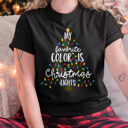 My Favorite Color Is Christmas Lights Kids Boy Women T-Shirt - Christmas Unisex T-Shirt/Hoodie/Sweatshirt - NGHL00