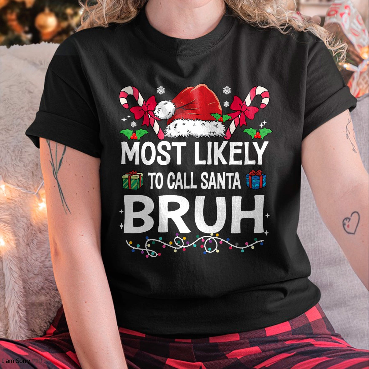 Most Likely To Christmas Matching Family Pajamas Funny T-Shirt - Christmas Unisex T-Shirt/Hoodie/Sweatshirt - NGHL00