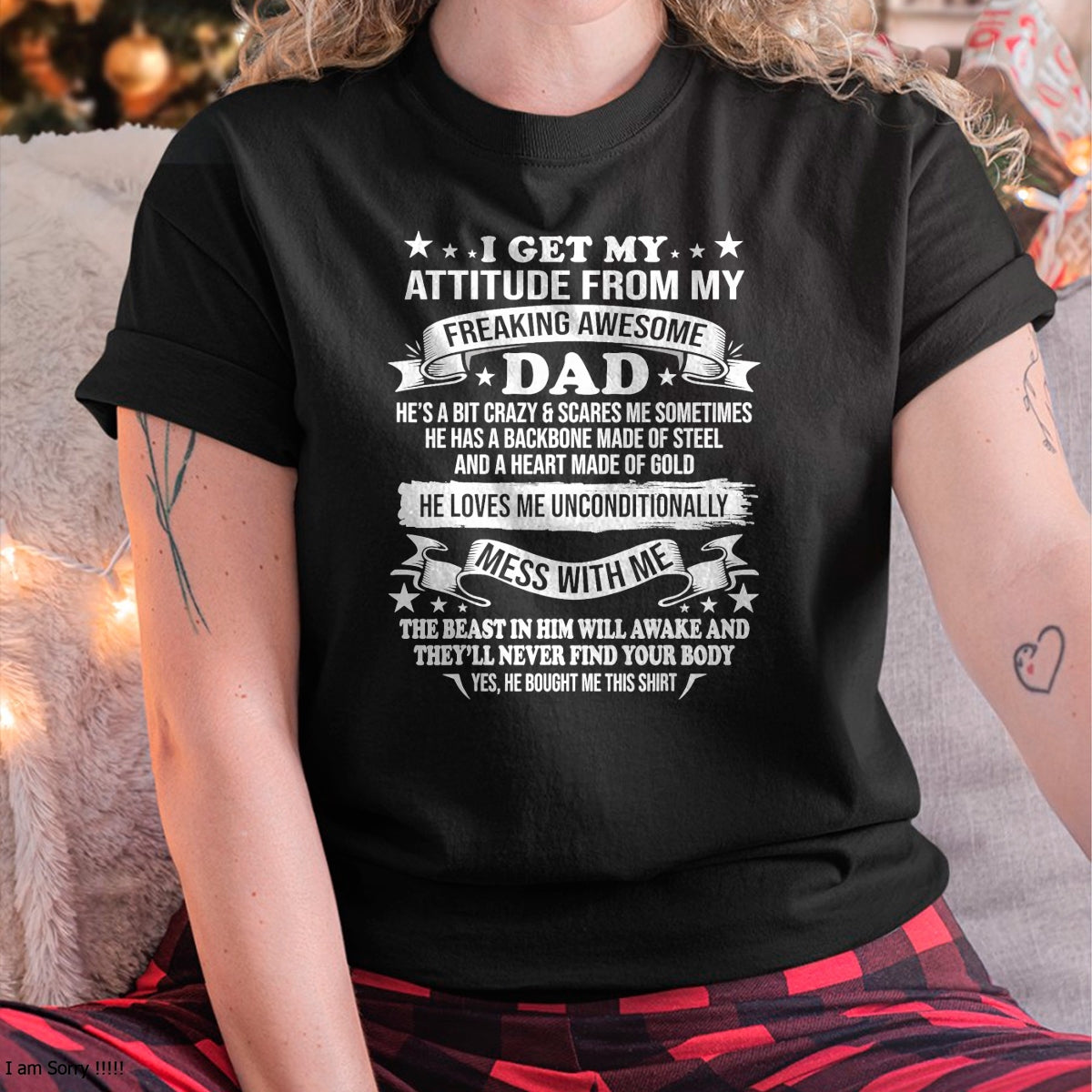 Fathers Day I Get My Attitude From My Freaking Awesome Dad T-Shirt - Gift From Dad Unisex T-Shirt/Hoodie - NGHL00 (SKUT-2310EMAILDS-29)
