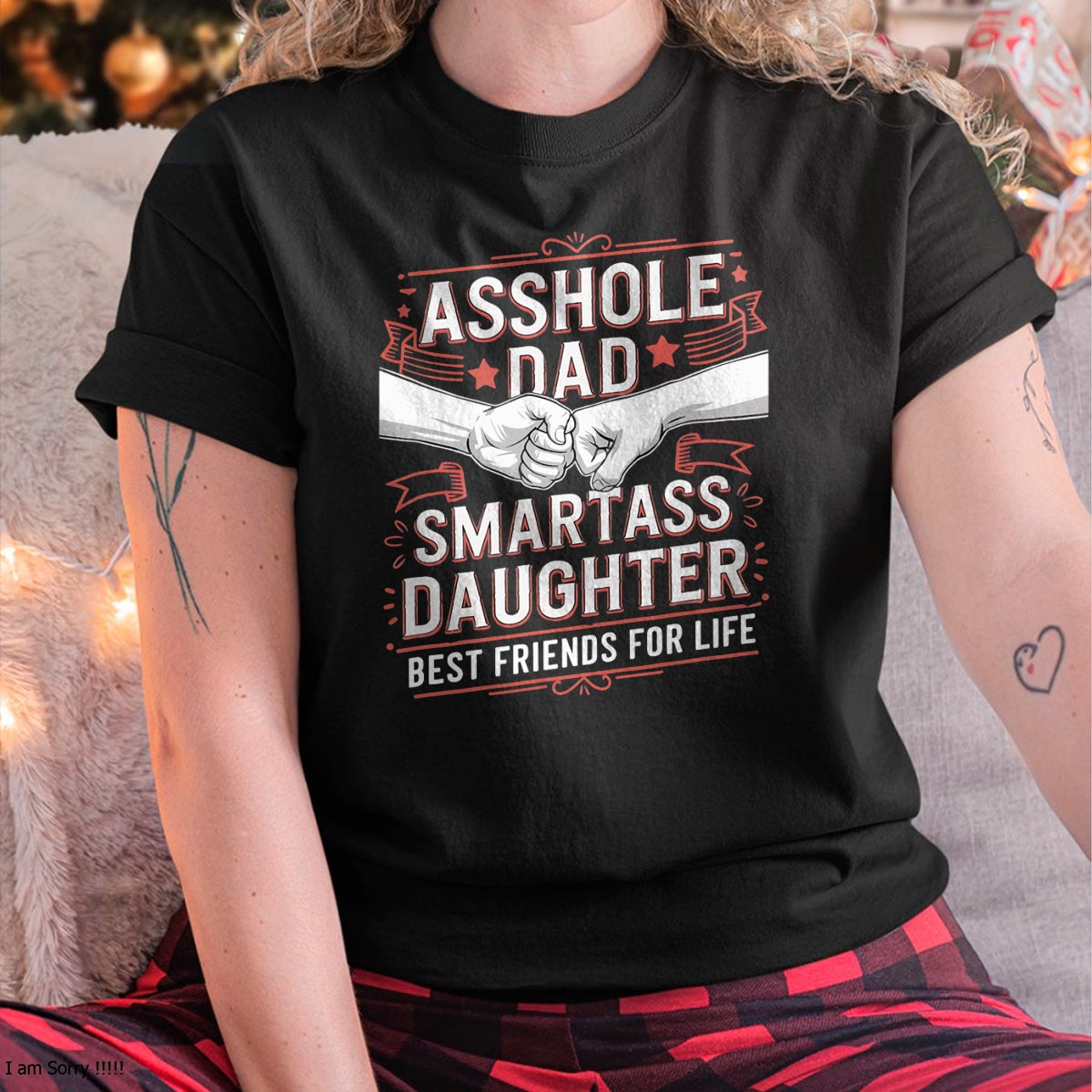 Asshole Dad And Smartass Daughter Best Friend For Life T-Shirt - Gift From Dad Unisex T-Shirt/Hoodie - NGHL00 (SKUT-2310EMAILDS-01)