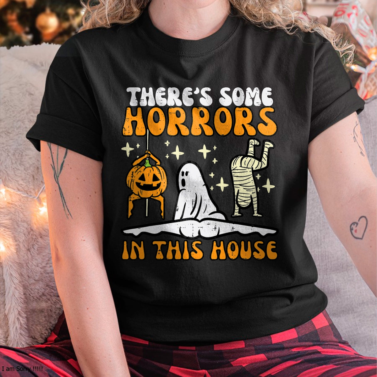 There's Some Horrors In This House Funny Halloween Men Women T-Shirt - Halloween Unisex T-Shirt/Hoodie - NGHL00