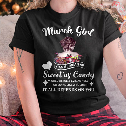 March Girl T-Shirt – Sweet As Candy, Cold As Ice - Birthday Gift for Women - NGHL03 (SKU26T-01-38-03)