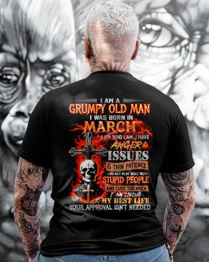 MARCH - GRUMPY OLD MAN T-SHIRT - FUNNY SKULL ANGER ISSUES TEE - PERFECT GIFT FOR MEN NGHL03 (SKU12-319-03)
