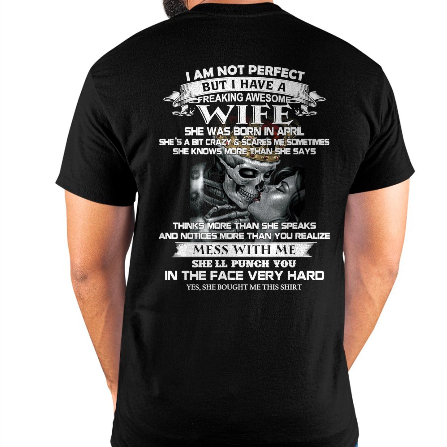 April - I Am Not Perfect But I Have A Freaking Awesome Wife - Gift For Husband From Wife - NGHL04 (SKU06-34-04)
