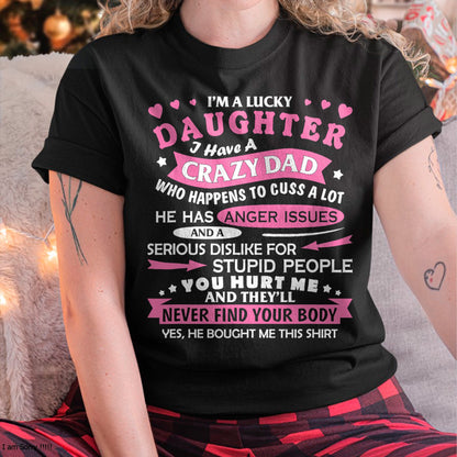 I Am a Lucky Daughter I Have Crazy Dad Funny For Daughter T-Shirt - Gift for Daughter from Dad - NGHL00 Hoodie (SKU-T1410DD-A05)