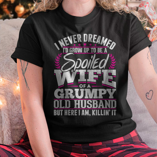 I am Spoiled Wife - Gift for Wife From Husband - NGHL00 (SKU-T1406-WIFE)