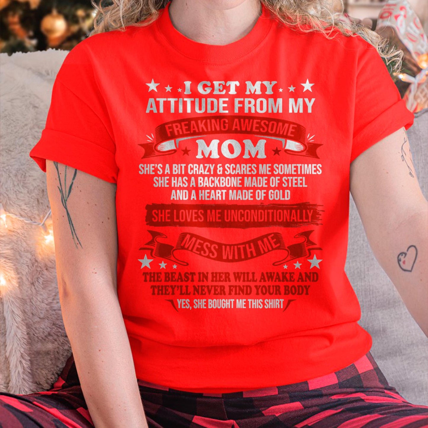I Get My Attitude From My Freaking Awesome Mom - Gift for Daughter From Mom - NGHL00