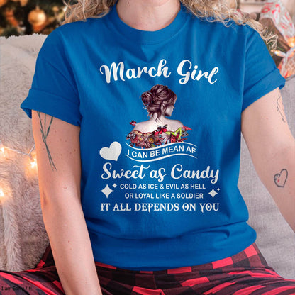 March Girl T-Shirt – Sweet As Candy, Cold As Ice - Birthday Gift for Women - NGHL03 (SKU26T-01-38-03)