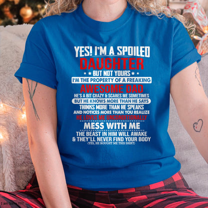 Yes I'm A Spoiled Daughter But Not Yours Of A Freaking Dad T-Shirt - Gift for Daughter from Dad - NGHL00 Hoodie (SKU-T1410DD-B04)