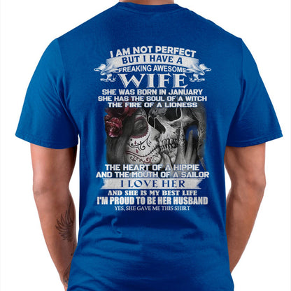 January - I Am Not Perfect But I Have A Freaking Awesome Wife - Gift For Husband From Wife - NGHL01 (SKU06-31-01)