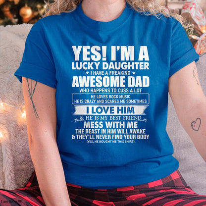 Yes I'm a lucky daughter I have a freaking awesome dad T-Shirt - Gift for Daughter from Dad - NGHL00 Hoodie (SKU-T1410DD-B03)