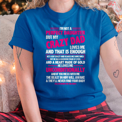 I'm Not A Perfect Daughter But My Crazy Dad Loves Me T-Shirt - Gift for Daughter from Dad - NGHL00 Hoodie (SKU-T1410DD-A10)
