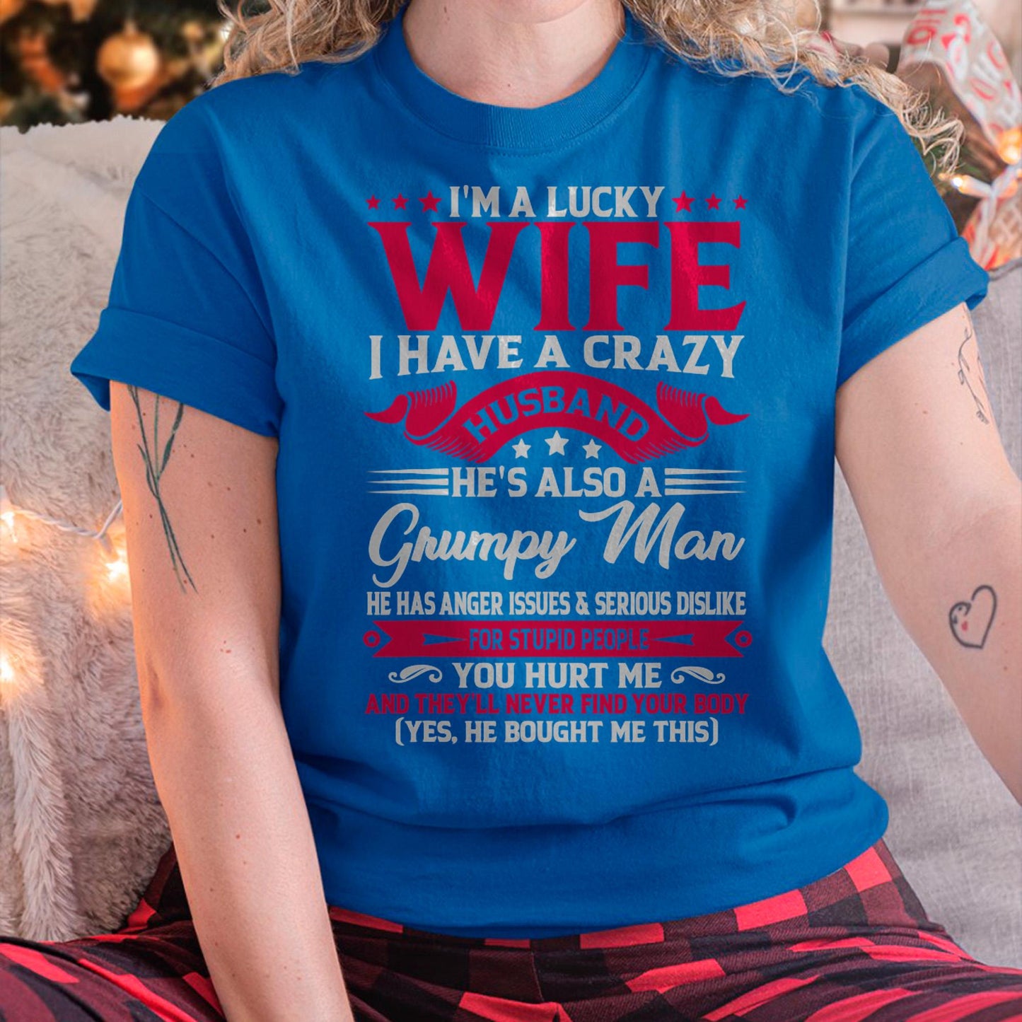 I am Lucky Wife - Gift for Wife From Husband - NGHL00 (SKUT-LKW2806)