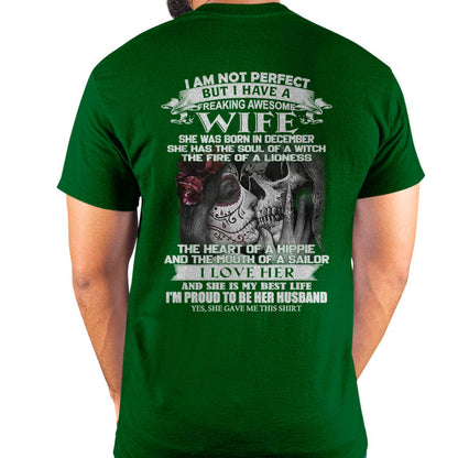 December - I Am Not Perfect But I Have A Freaking Awesome Wife - Gift For Husband From Wife - NGHL12 (SKU06-31-12)