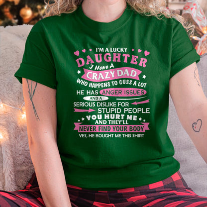 I Am a Lucky Daughter I Have Crazy Dad Funny For Daughter T-Shirt - Gift for Daughter from Dad - NGHL00 Hoodie (SKU-T1410DD-A05)