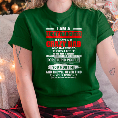 I'm a Lucky Daughter - I Have a Crazy Dad with anger issues Pullover Hoodie - Gift for Daughter from Dad - NGHL00 Hoodie (SKU-T1410DD-A09)