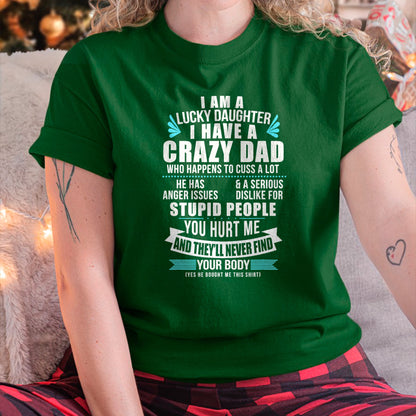 Lucky Daughter I Have A Crazy Dad Who Happens To Cuss A Lot T-Shirt - Gift for Daughter from Dad - NGHL00 Hoodie (SKU-T1410DD-B01)