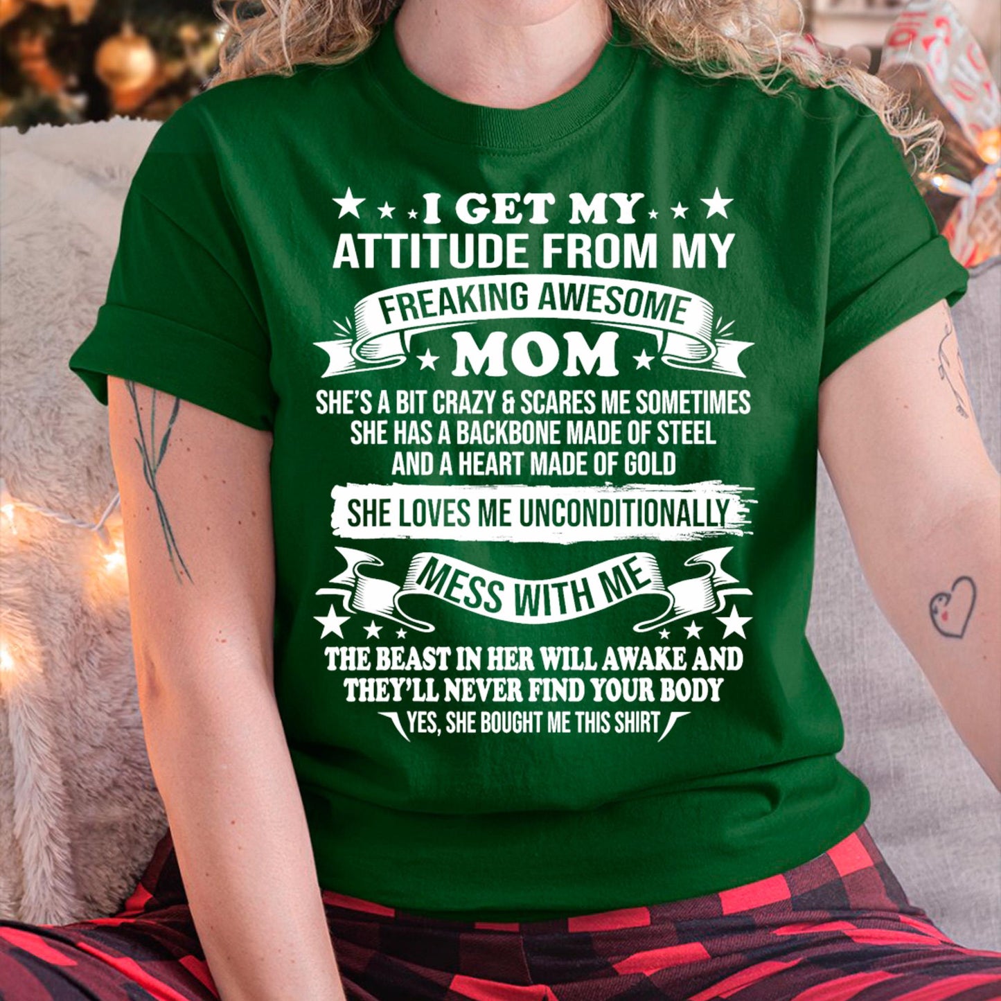 I Get My Attitude From My Freaking Awesome Mom - Gift for Daughter From Mom - NGHL00 (SKUT-2807MD)