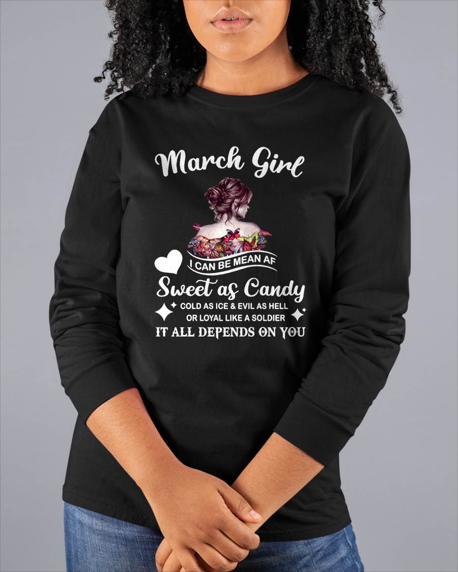 March Girl T-Shirt – Sweet As Candy, Cold As Ice - Birthday Gift for Women - NGHL03 (SKU26T-01-38-03)