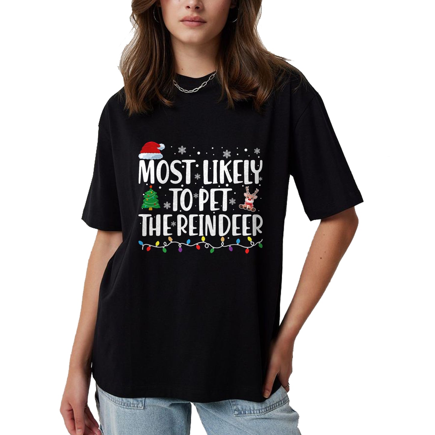 Most Likely To Pet The Reindeer Family Matching Christmas T-Shirt - Christmas Unisex T-Shirt/Hoodie/Sweatshirt - NGHL00