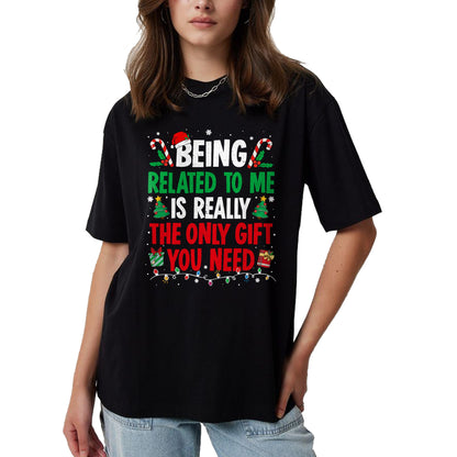 Being Related To Me Funny Christmas Family Xmas Pajamas T-Shirt  - Christmas Unisex T-Shirt/Hoodie/Sweatshirt - NGHL00