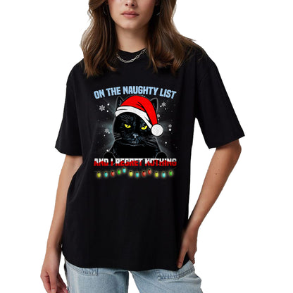 On The Naughty List And I Regret Nothing Cat Christmas T-Shirt - Christmas Unisex T-Shirt/Hoodie/Sweatshirt - NGHL00