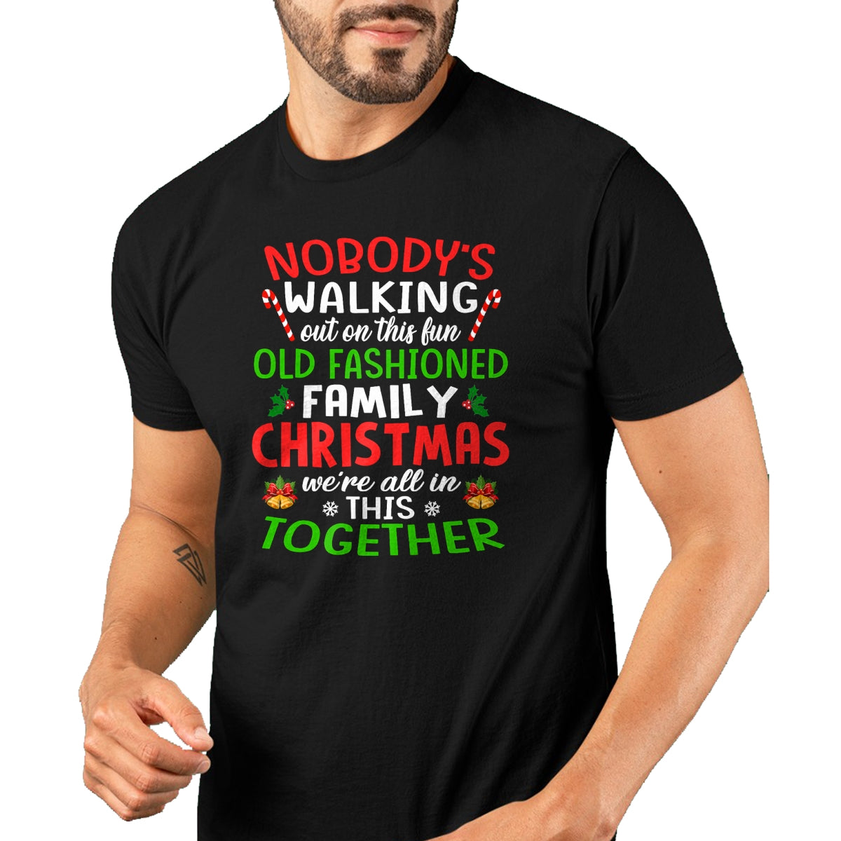 Christmas Shirt, Nobody's Walking Out On This Fun Old Family T-Shirt - Christmas Unisex T-Shirt/Hoodie/Sweatshirt - NGHL00