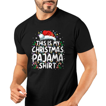 This Is My Christmas Pajama Shirt Funny Xmas PJs Men Women T-Shirt - Christmas Unisex T-Shirt/Hoodie/Sweatshirt - NGHL00